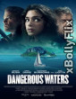 Dangerous Waters 2023 Dual Audio (ORG) [Hindi+English] Hollywood Hindi Dubbed Movie Download